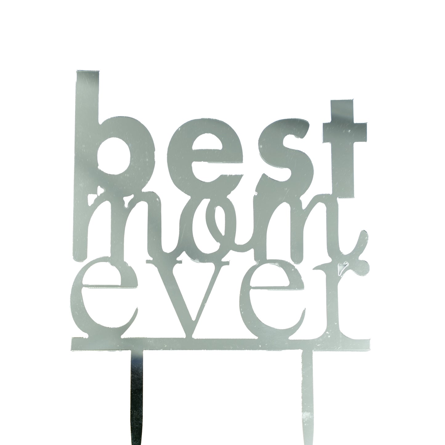 Best Mom Ever Cake Topper